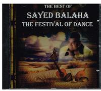 Balaha, Sayed - The Festival of Dance-Best of