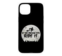 Balai d'équitation sorcière Pleine Lune si Le Balai Convient Coque pour iPhone 15 Plus