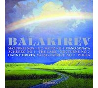 Balakirev – Œuvres pour piano (Driver) – Hyperion
