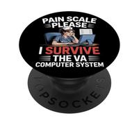 Balance de douleur Please I Survive the VA Computer System VA Nurse PopSockets PopGrip Adhésif
