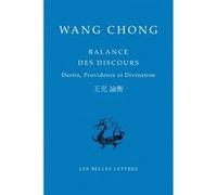 Balance des discours Wang Chong (Auteur), Marc Kalinowski (Traduction)