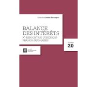 Balance des intérêts Xe rencontres juridiques Franco-Japonaises - Collectif - Societe Legislation Comparee - broché - Etude