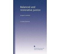 Balanced and restorative justice: program summary