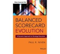Balanced Scorecard Evolution by Paul R. Senalosa Group Niven Paul R. Senalosa Group Niven (Auteur)