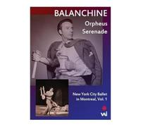 Balanchine : New York City Ballet in Montreal, vol. 1.