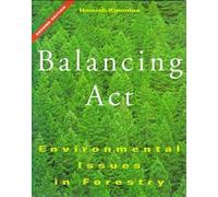 Balancing Act: Environmental Issues in Forestry