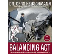 Balancing Act: The Horse in Sport - an Irreconcilable Conflict?