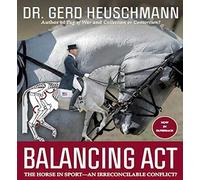 Balancing Act: The Horse in Sport - an Irreconcilable Conflict?