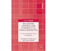 Balancing Control And Flexibility In Public Budgeting