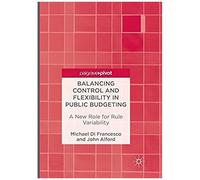 Balancing Control And Flexibility In Public Budgeting