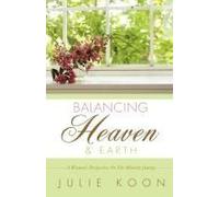 Balancing Heaven And Earth