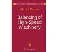 Balancing of HighSpeed Machinery by Mark S. Darlow Mark S. Darlow (Auteur)