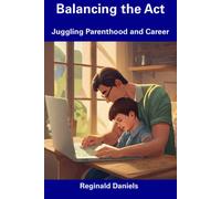 Balancing The Act: Juggling Parenthood And Career