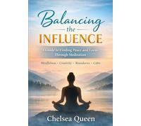 Balancing the Influence: A Guide to Finding Peace and Focus Through Meditation