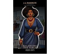 Balancing the Scales #Dear3L Prequel, #2 - J.J. Hardrick - Joseline Hardrick - ebook (ePub) - Livre