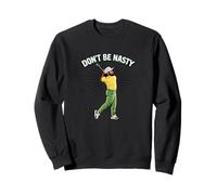 Balançoire de Golf avec Citation « Don't Be Nasty » Sweatshirt
