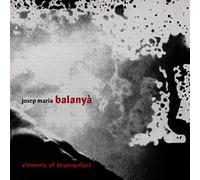 Balanya,Josep-Maria - Elements of Development [Import]