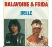 BALAVOINE, Daniel / FRIDA - Belle / C'est fini / 813 720-7