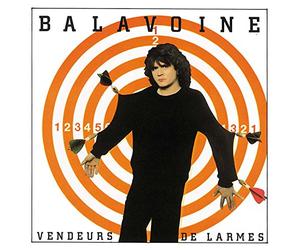 BALAVOINE DANIEL - Vendeurs de larmes