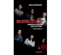 Balayons les abus: Histoire d'organisation syndicale dans le nettoyage