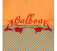 Balboa - Manifeste Cannibale