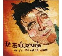 Balconade - on N'arrete Pas Le Pantin [Import]