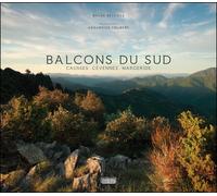 Balcons du sud Causses, cevennes, margeride - Beteille roger / chabert annabelle - Rouergue - broché - Beau livre