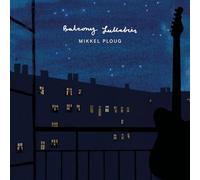 Mikkel Ploug – Balcony Lullabies – CD – in-akustik