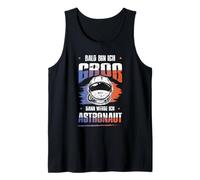 Bald Bin Ich Groß Dann Werde Ich Astronaut T-Shirt Enfant Débardeur