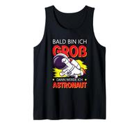 Bald Bin Ich Groß Dann Werde Ich Astronaut T-Shirt Enfant Débardeur