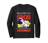 Bald Bin Ich Groß Dann Werde Ich Astronaut T-Shirt Enfant Manche Longue