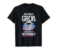 Bald Bin Ich Groß Dann Werde Ich Astronaut T-Shirt Enfant T-Shirt