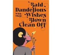 Bald Dandelions With Their Wishes Blown Clean Off Stories - Mona Liban - African Books Collective - Livre en Anglais Mona LibanMona Liban (Auteur)