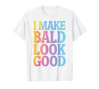 Bald, Je Fais Bien paraître Bald T-Shirt
