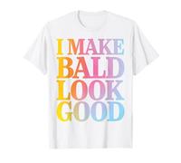 Bald, Je Fais Bien paraître Bald T-Shirt