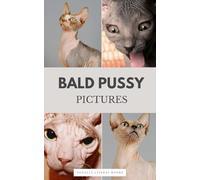 Bald Pussy Pictures: Hairless Sphynx Cat Lover Funny Chicken Gag Joke Stupid Inappropriate Prank Gift Ideas