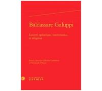 Baldassare Galuppi - L'oeuvre Opératique, Instrumental Et Religieux