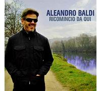 Baldi, Aleandro - Ricomincio Da Qui