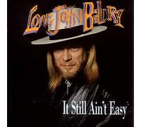 Baldry, Long John - It Still Ain't Easy