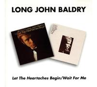 Baldry, Long John - Let The Heartaches Begin/Wait