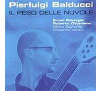 Balducci, Pierluigi - Il Peso Delle Nuvole
