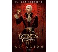 Baldur's Gate 3: Astarion - T. Kingfisher - Minotauro - ebook (ePub) - Livre