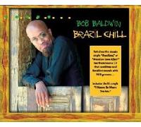 Baldwin, Bob - Brazil Chill