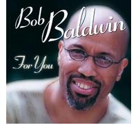 Baldwin, Bob - For You -Special UK..