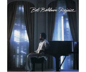 Baldwin, Bob - Rejoice