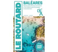 Baléares - Majorque, Ibiza, Minorque, Formentera Et Nos Meilleurs Spots De Plongées Et De Randonnées