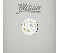 Balearic Gabba Sound System - Music for Balearic Gabba Dreams