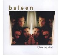 Baleen - Follow Me Blind