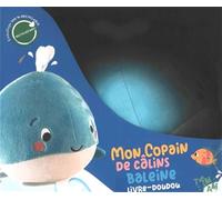 Mon Copain De Câlins Baleine - Livre-Doudou