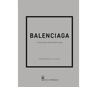 Balenciaga. La storia della celebre casa di moda
